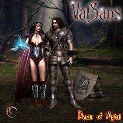 ValSans : Dawn of Metal